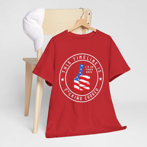 This Timeline is Cooked American Flag Thumbs Up T‑Shirt