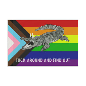 Progressive PRIDE Fuck Around and Find Out Gator LGBT Flag 2024 Home Decor - Gemmed Firefly