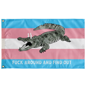 Trans Fuck Around and Find Out Gator Rage LGBT Flag Flags - Gemmed Firefly