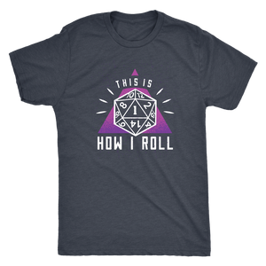 This Is How I Roll 1 T-shirt - Gemmed Firefly