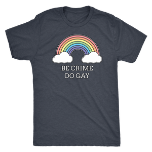 Be Crime Do Gay Rainbow T-shirt - Gemmed Firefly