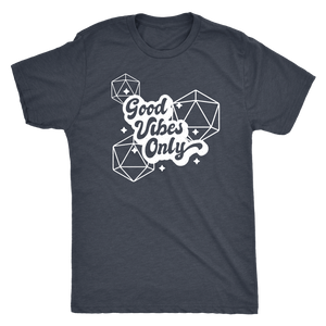 Good Vibes Only D20s T-shirt - Gemmed Firefly