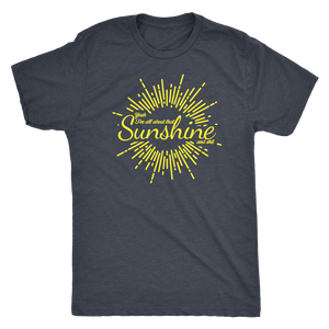 All About That Sunshine and Shit T-shirt - Gemmed Firefly