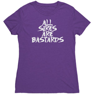 All Sires Are Bastards T-Shirt - Gemmed Firefly