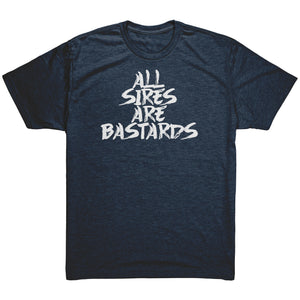 All Sires Are Bastards T-Shirt - Gemmed Firefly