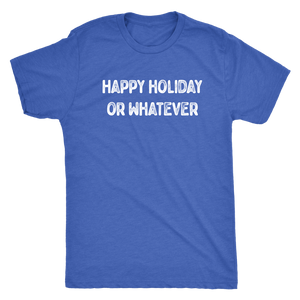 Happy Holiday... or Whatever T-shirt - Gemmed Firefly