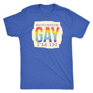 Sounds Gay I'm In T-shirt - Gemmed Firefly