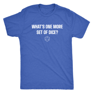 What's One More Set of Dice? T-shirt - Gemmed Firefly