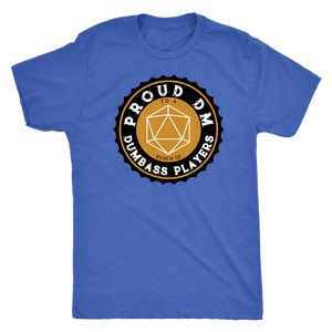 Proud DM to a Bunch of Dumbass Players Black Label T-shirt - Gemmed Firefly