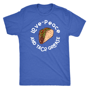 Love, Peace, and Taco Grease T-shirt - Gemmed Firefly