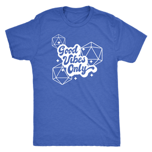 Good Vibes Only D20s T-shirt - Gemmed Firefly