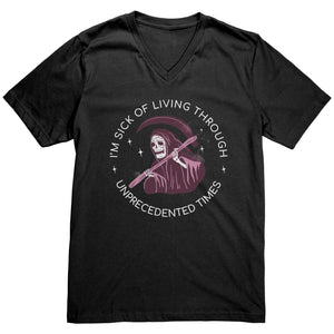 I'm Sick of Living Through Unprecedented Times Reaper T-shirt - Gemmed Firefly