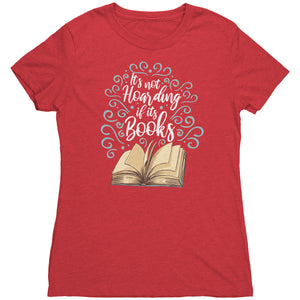 It's Not Hoarding If It's Books T-shirt - Gemmed Firefly