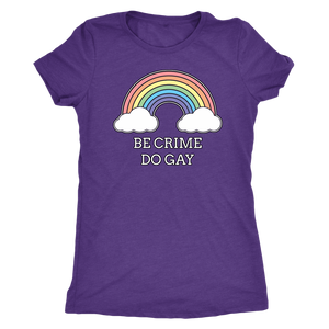 Be Crime Do Gay Rainbow T-shirt - Gemmed Firefly