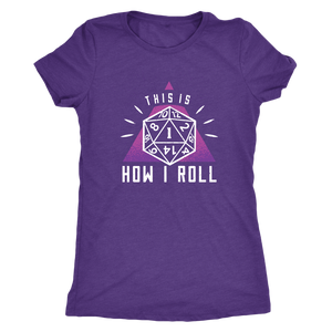 This Is How I Roll 1 T-shirt - Gemmed Firefly