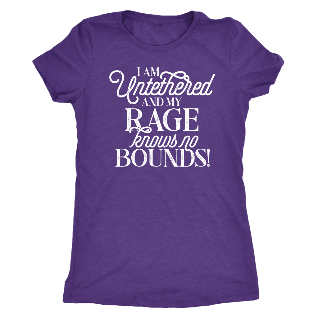 I am Untethered and My Rage Knows No Bounds Shirt T-shirt  - Gemmed Firefly
