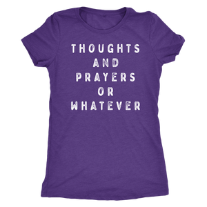 Thoughts and Prayers or Whatever Shirt T-shirt - Gemmed Firefly