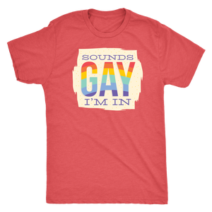 Sounds Gay I'm In T-shirt - Gemmed Firefly