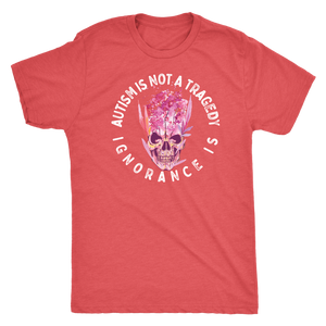 Autism is Not a Tragedy - Ignorance Is T-shirt - Gemmed Firefly