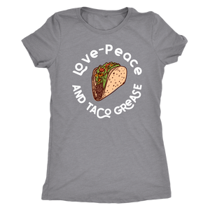 Love, Peace, and Taco Grease T-shirt - Gemmed Firefly