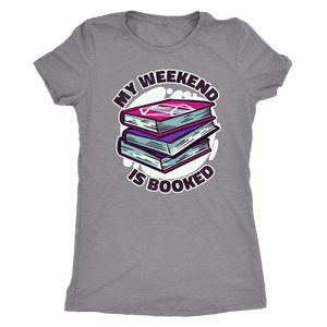 My Weekend Is Booked T-shirt - Gemmed Firefly
