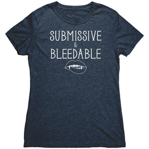 Submissive and Bleedable T-Shirt - Gemmed Firefly