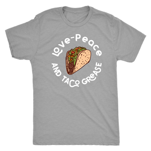 Love, Peace, and Taco Grease T-shirt - Gemmed Firefly