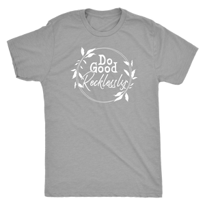 Do Good Recklessly Shirt T-shirt  - Gemmed Firefly