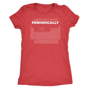 I Wear This T-Shirt Periodically T-shirt - Gemmed Firefly