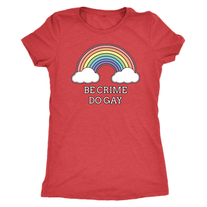 Be Crime Do Gay Rainbow T-shirt - Gemmed Firefly