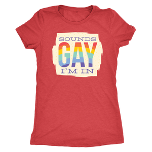 Sounds Gay I'm In T-shirt - Gemmed Firefly