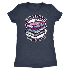 My Weekend Is Booked T-shirt - Gemmed Firefly
