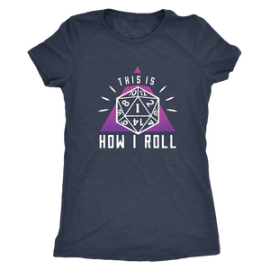 This Is How I Roll 1 T-shirt - Gemmed Firefly