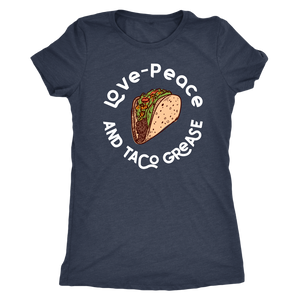 Love, Peace, and Taco Grease T-shirt - Gemmed Firefly
