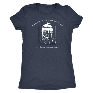 That's a Terrible Idea Roll Initiative (Game Goddess) T-shirt - Gemmed Firefly
