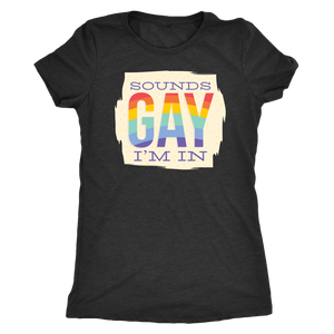 Sounds Gay I'm In T-shirt - Gemmed Firefly