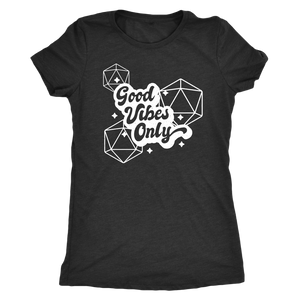 Good Vibes Only D20s T-shirt - Gemmed Firefly