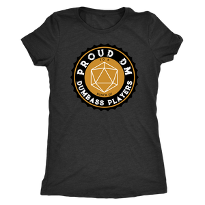 Proud DM to a Bunch of Dumbass Players Black Label T-shirt - Gemmed Firefly