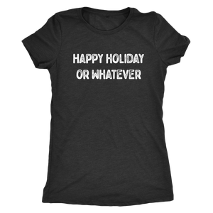 Happy Holiday... or Whatever T-shirt - Gemmed Firefly