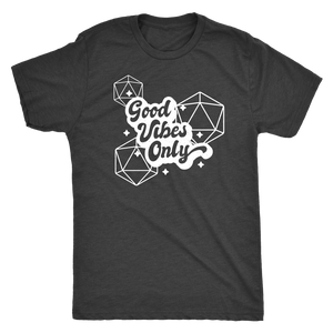 Good Vibes Only D20s T-shirt - Gemmed Firefly
