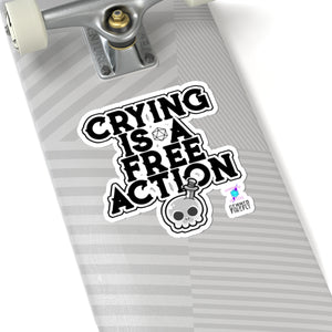 Crying is a Free Action TTRPG Kiss-Cut Stickers Paper products - Gemmed Firefly