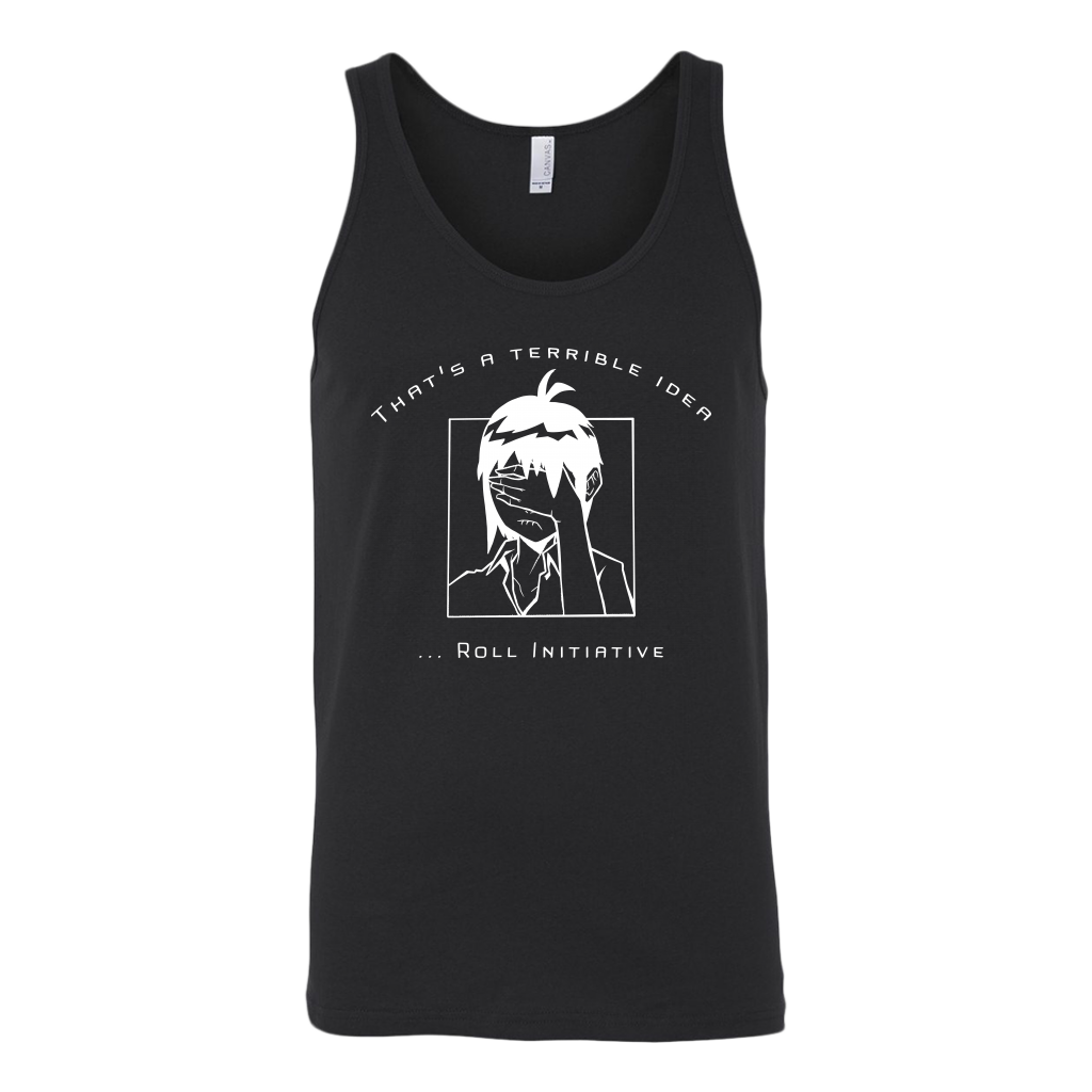 That's a Terrible Idea Roll Initiative (Game Goddess) T-shirt  - Gemmed Firefly
