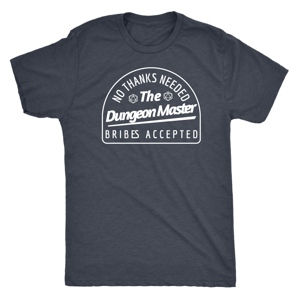No Thanks Needed Bribes Accepted DM T-shirt  - Gemmed Firefly