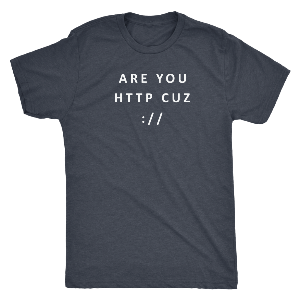 Are you HTTP T-shirt  - Gemmed Firefly