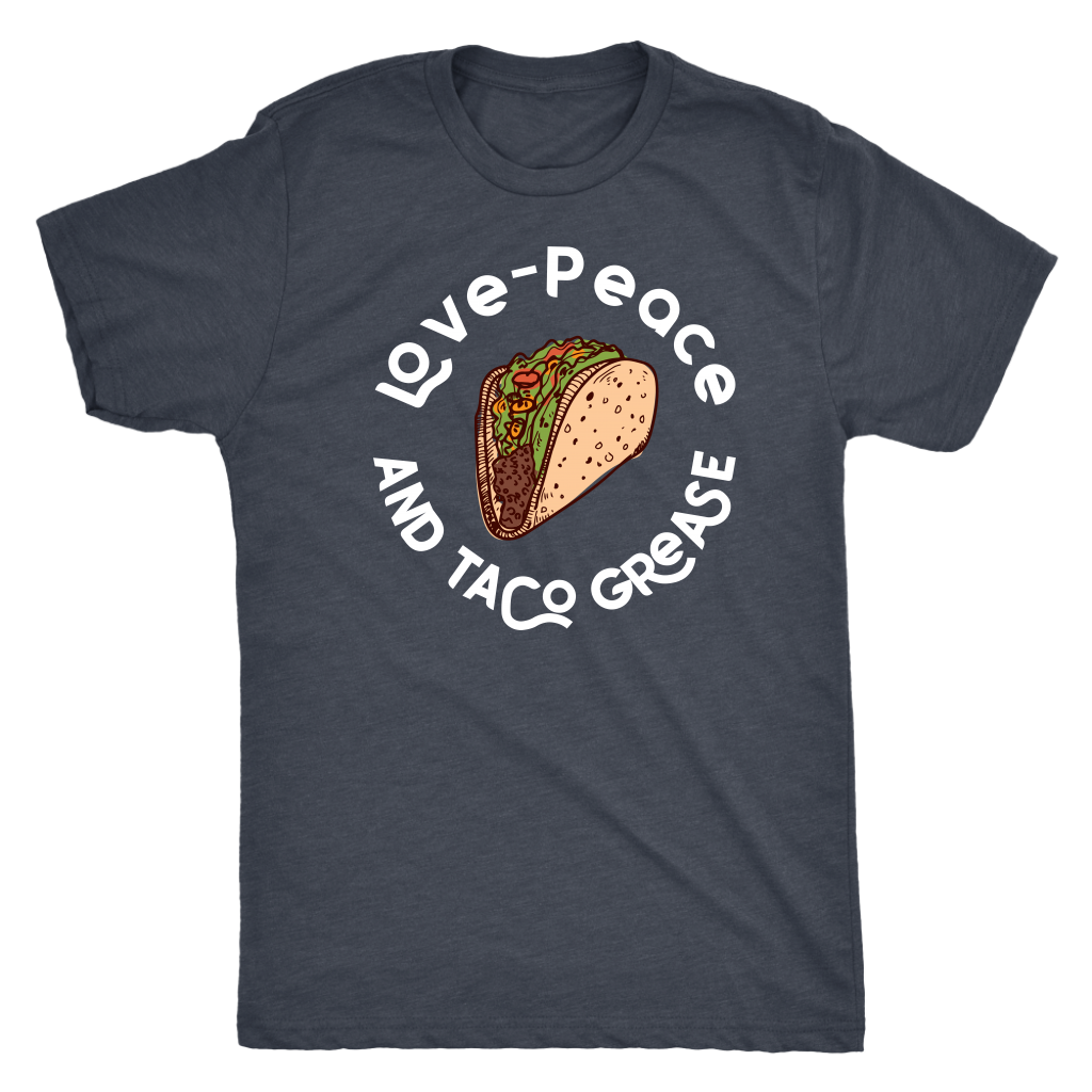 Love, Peace, and Taco Grease T-shirt  - Gemmed Firefly