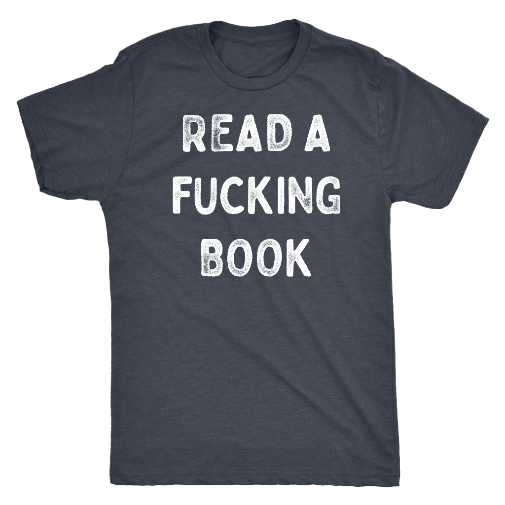 Read A Fucking Book Shirt T-shirt  - Gemmed Firefly