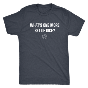 What's One More Set of Dice? T-shirt  - Gemmed Firefly