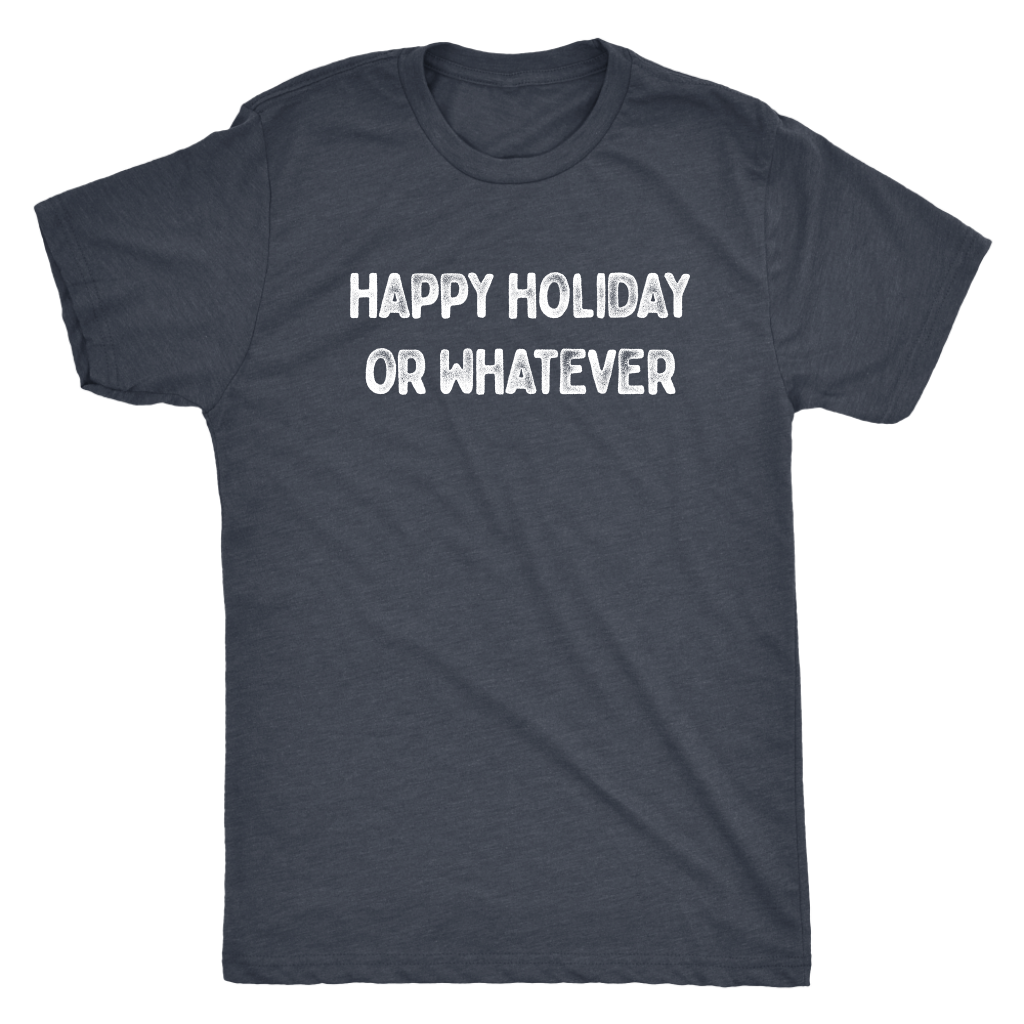 Happy Holiday... or Whatever T-shirt  - Gemmed Firefly