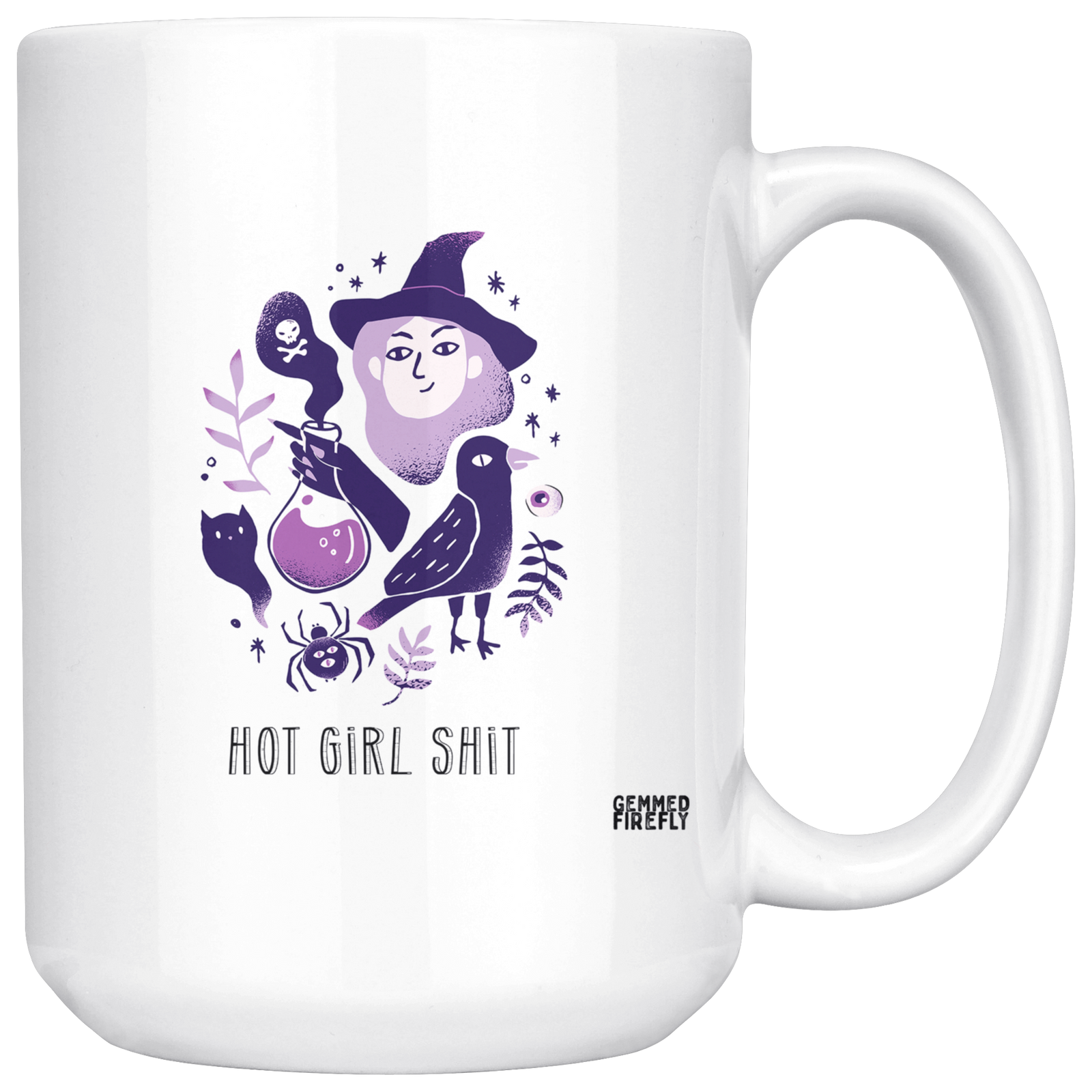 Hot Girl Shit Mug Drinkware  - Gemmed Firefly