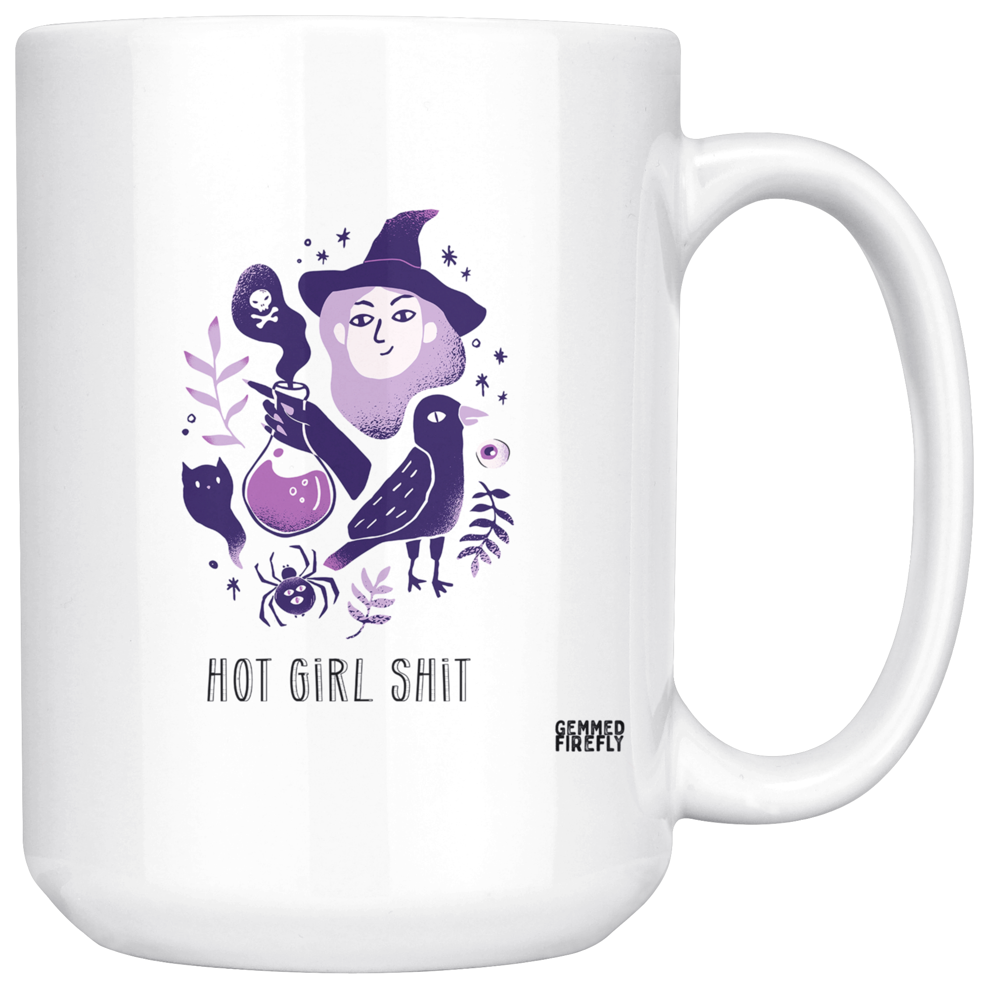 Hot Girl Shit Mug Drinkware  - Gemmed Firefly